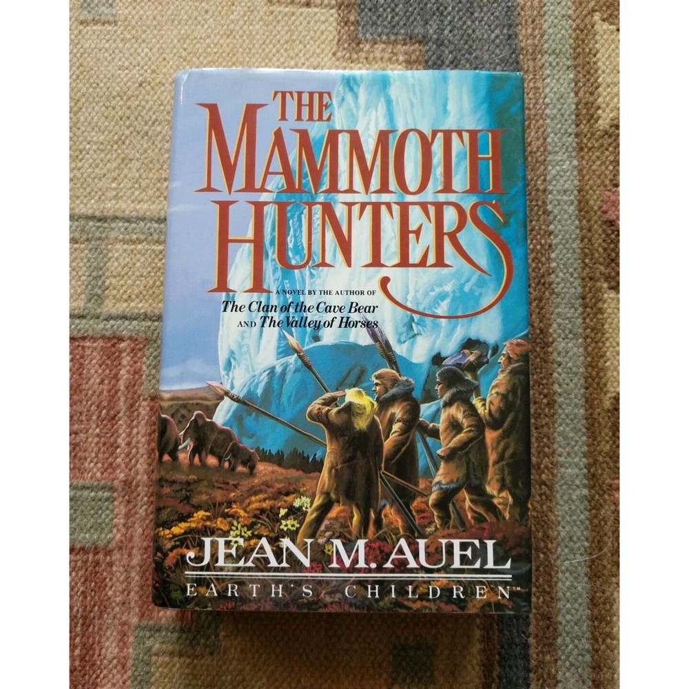 The Mammoth Hunters: Earth's Children Book 3 by Jean M. Auel (1985, HC, 1st Ed.)